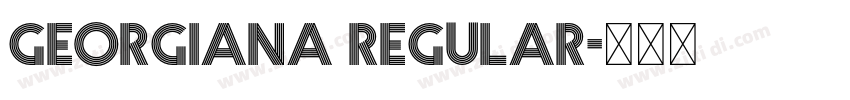 Georgiana Regular字体转换 Georgiana Regular字体转换